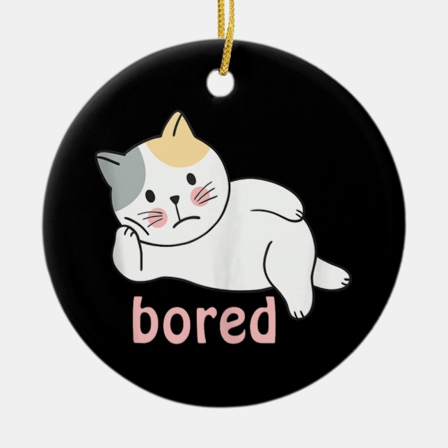 Mir langweilig, niedlich Kitty Cat Animal Keramik Ornament (Vorne)