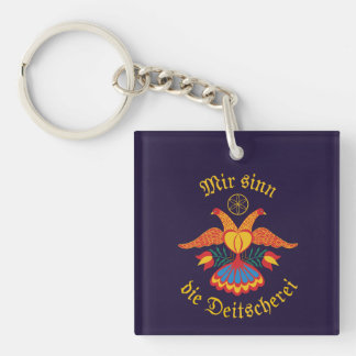 Mir sinn die Deitscherei - Deitschi Faahne Schlüsselanhänger