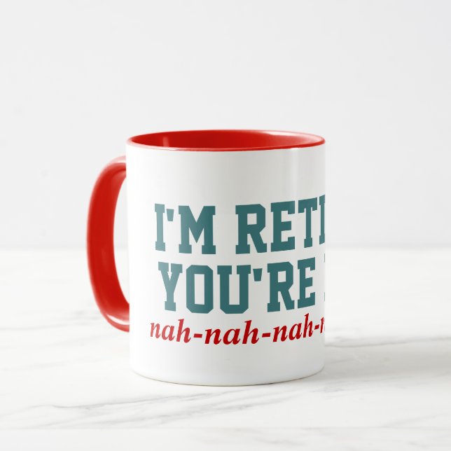 Mir werde Sie bin nicht zurückgezogen! Nah Nah Tasse (Vorderseite Links)