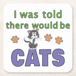 Mir wurde gesagt, es gäbe CATS Rechteckiger Pappuntersetzer