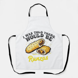 Mir wurde gesagt, es gäbe einen Runzas Funny Food Schürze