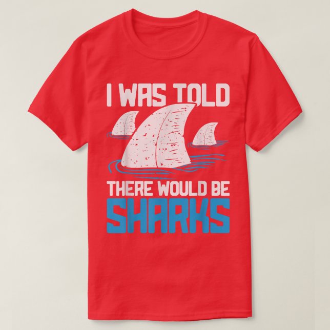 Mir wurde gesagt, es gäbe Haibiologe Hai T-Shirt (Design vorne)
