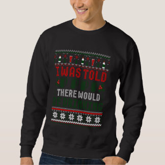 Mir wurde gesagt, es gäbe sonniges Weihnachten zu Sweatshirt