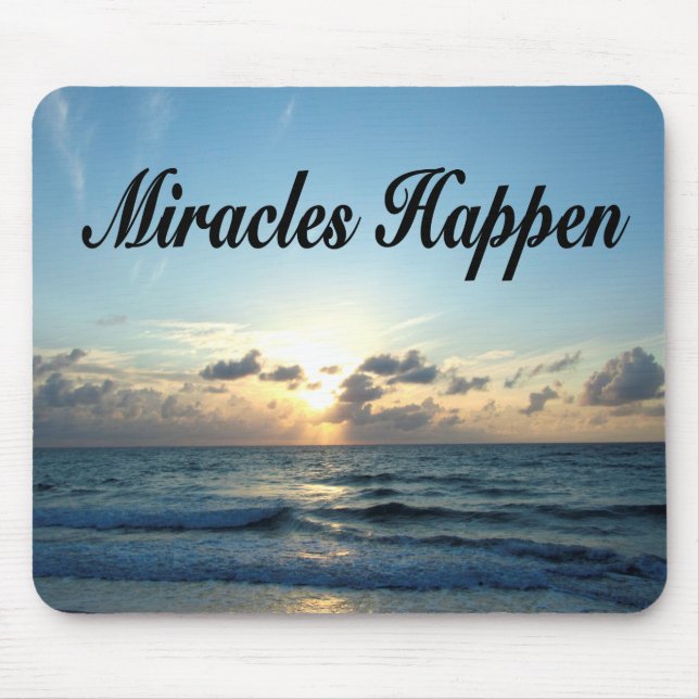 MIRACLES HAPPEN MOUSEPAD (Vorne)