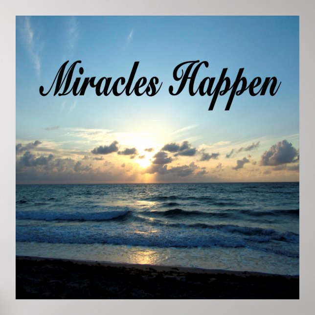 MIRACLES HAPPEN POSTER (Vorne)