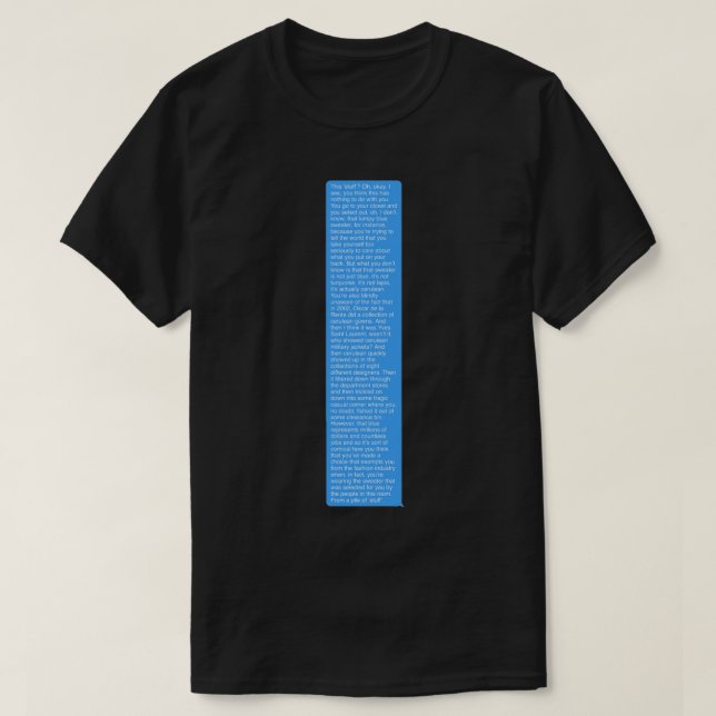 Miranda Priestly's Cerulean Sweater Speech Sticke T-Shirt (Design vorne)