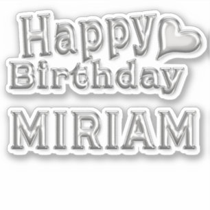 Miriam Happy Birthday silver Aufkleber Sticker