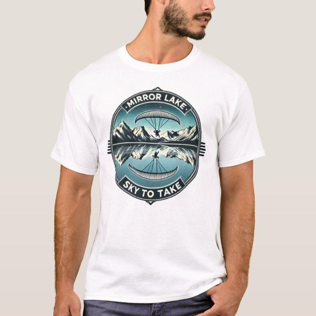 Mirror Lake Sky to Take paragliding t-shirt  (Vorderseite)
