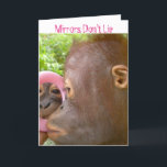 Mirror Mirror Birthday Kompliment Karte<br><div class="desc">This special birthday card for a friend with its about getting older is sure to bring a smile to the recipih. The artist volunteers with orphaned orangutans at the Care Center on the island of Borneo and donates profit to support their rescue - Bemühungen.</div>