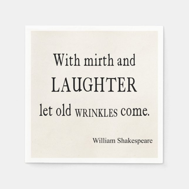 Mirth and Laughter Old Wrinkles Shakespeare Zitat Serviette (Vorderseite)