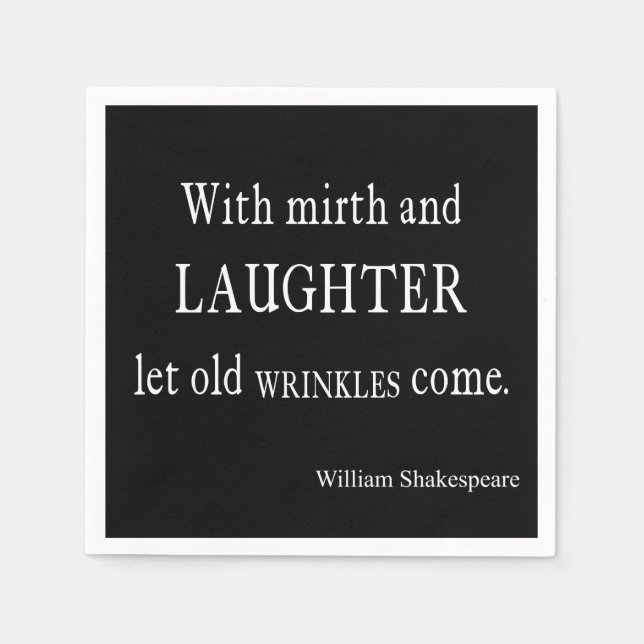 Mirth and Laughter Old Wrinkles Shakespeare Zitat Serviette (Vorderseite)