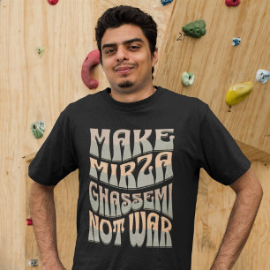 Mirza Ghassemi nicht Krieg machen Persische Eggp T-Shirt