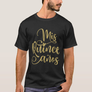 Mis Quince Anos T Shirt