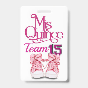 Mis Quince Team 15  Abzeichen - Siehe Rückseite Ausweis