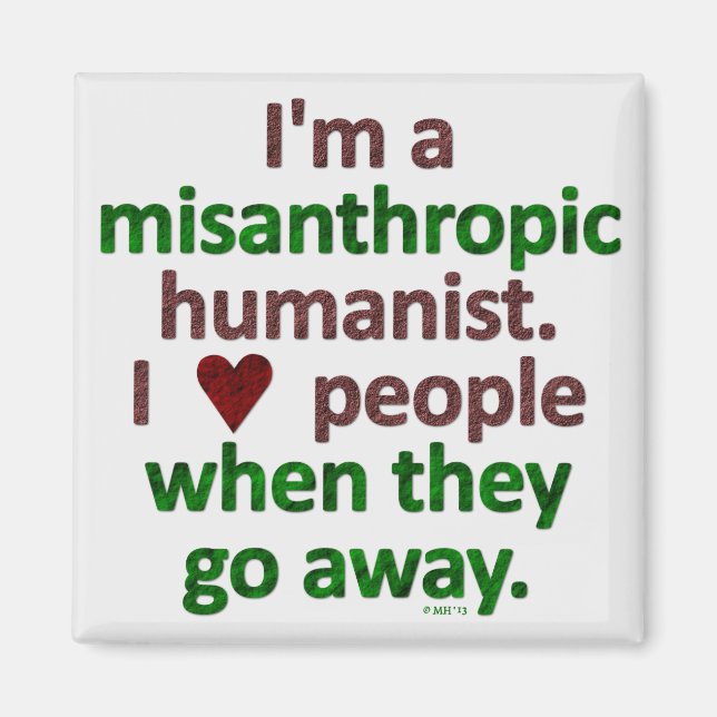 Misanthropisch Humanist Loner Satire Magnet (Vorne)