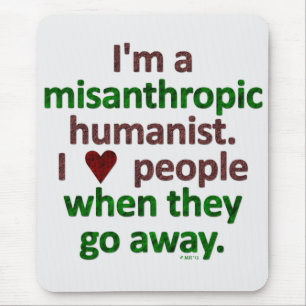 Misanthropische Humanist-Einzelgänger-Satire Mousepad