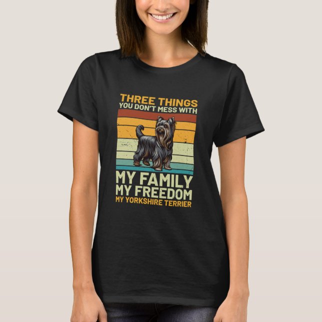 Misch dich nicht mit meinem Yorkshire Terrier T-Shirt (Vorderseite)