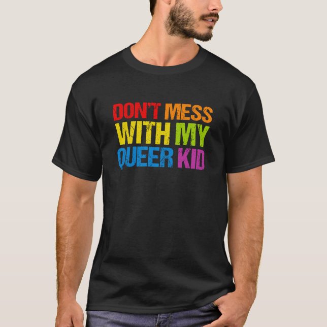 Mische dich nicht mit meinem Queen Kind 1 T-Shirt (Vorderseite)