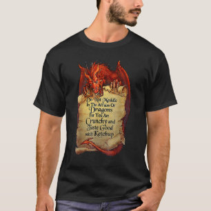 Mischen Sie sich nicht in die Angelegenheiten von  T-Shirt