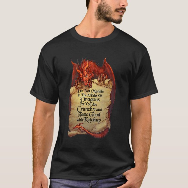 Mischen Sie sich nicht in die Angelegenheiten von  T-Shirt (Vorderseite)