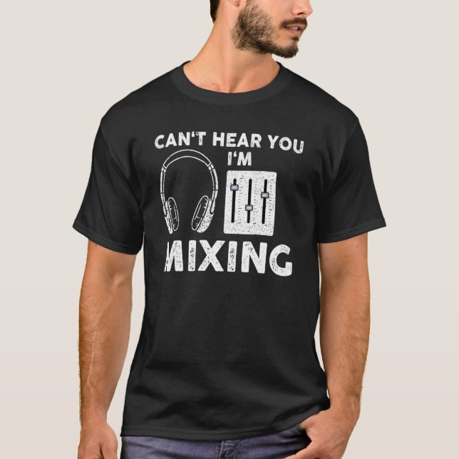 Mischen von Sound Typ Audio Engineer T-Shirt (Vorderseite)