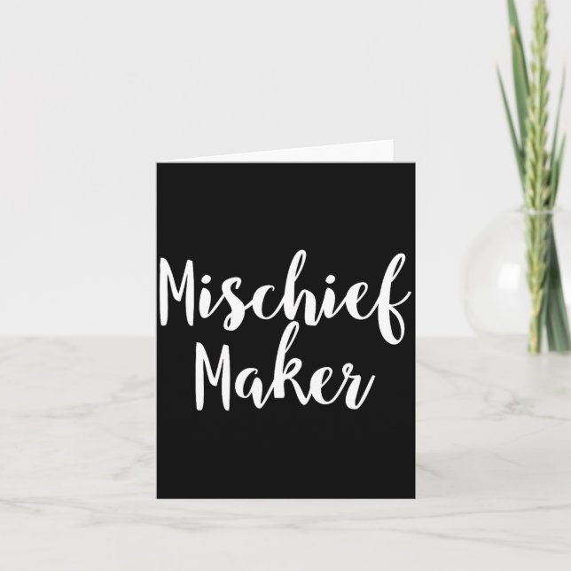 Mischief Maker - Pular Funny Quote  Karte (Vorderseite)
