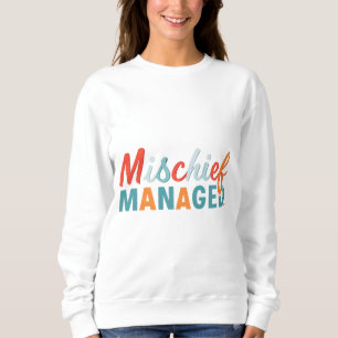 Mischief Managed Sweatshirt