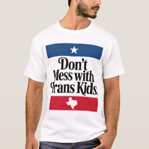 Mischt Euch Nicht Mit Trans-Kindern Ein T-Shirt