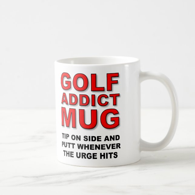Mise drôle de putt de tasse de cadeau d'intoxiqué (Droite)