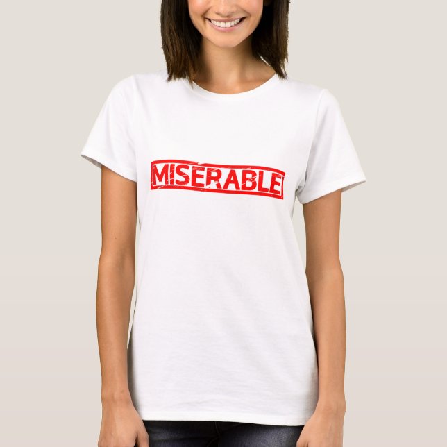 Miserable Briefmarke T-Shirt (Vorderseite)