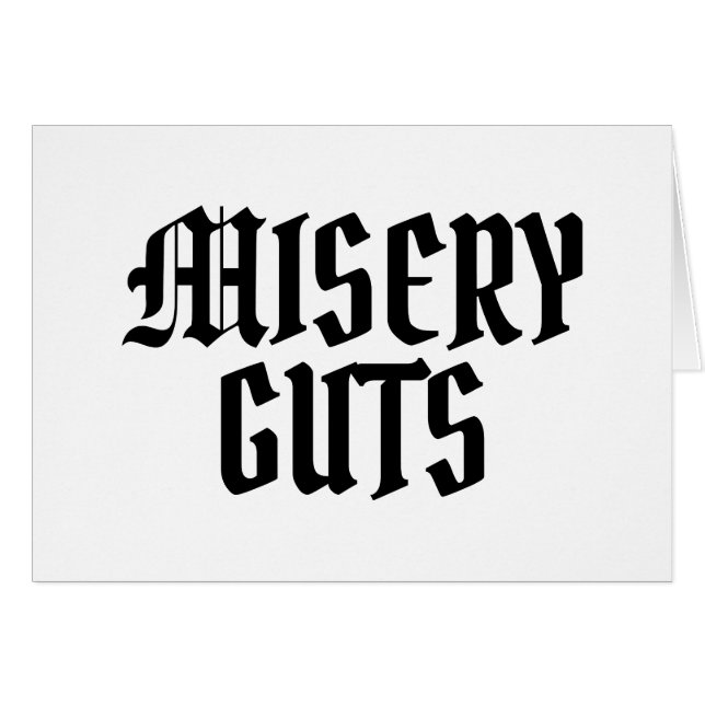 Misery Guts Card (Vorderseite (Horizontal))