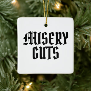 Misery Guts Keramikornament