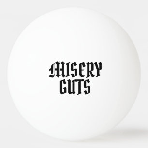 Misery Guts Tischtennisball