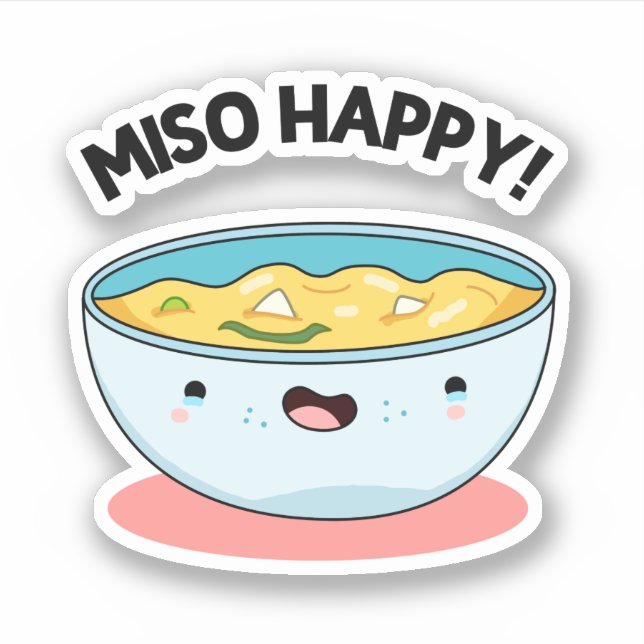Miso Happy Funny Soup Pun Aufkleber (Vorderseite)