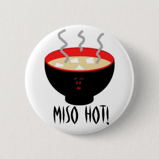 Miso heiß button