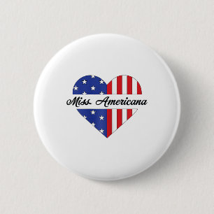 Miss Americana Usa Flaggenmitte 4. Juli Patrioti Button