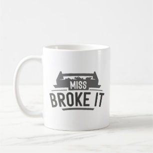 Miss Broke Kaffeetasse