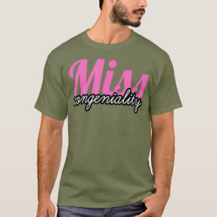 Miss Congeniality Drag Queen Grand Finale T-Shirt