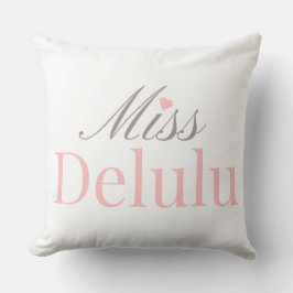 Miss Delulu, Pink Girly Birthday Gift for Women Kissen