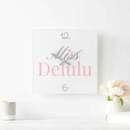 Miss Delulu – Rosa und Graue Wohndekoration Quadratische Wanduhr