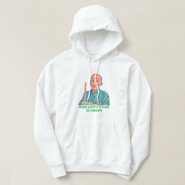 Miss Lippy's Car ist grün - Billy Madison Janitor Hoodie (Design vorne)