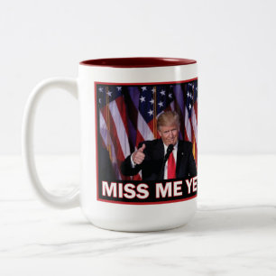 Miss Me Dennoch Trump 2024 Zweifarbige Tasse