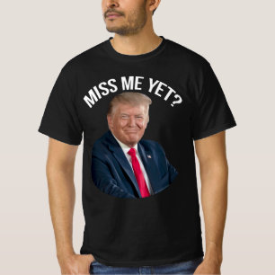 Miss Me Fast Funny Donald Trump T-Shirt