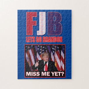 Miss Me yet - Trump FJB