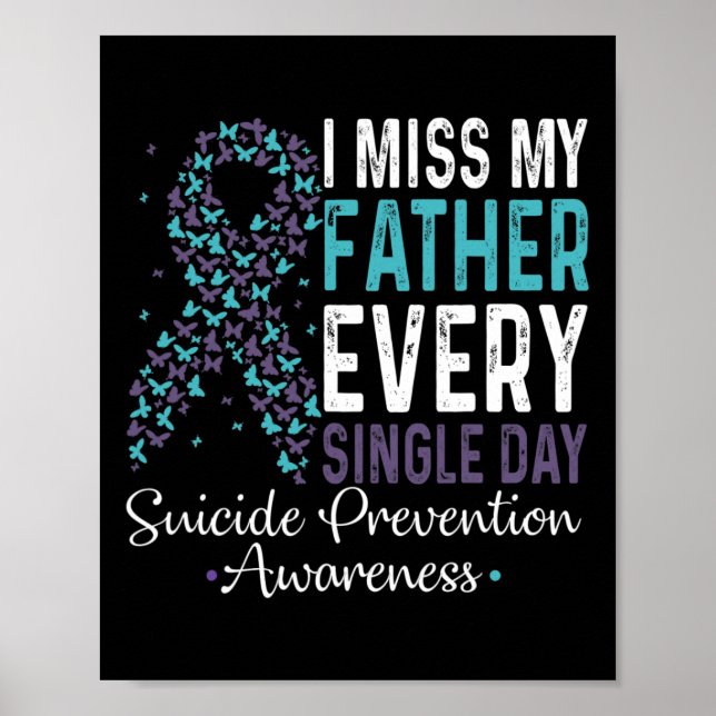Miss Mein Vater jeden Single Suizidprävention Poster (Vorne)