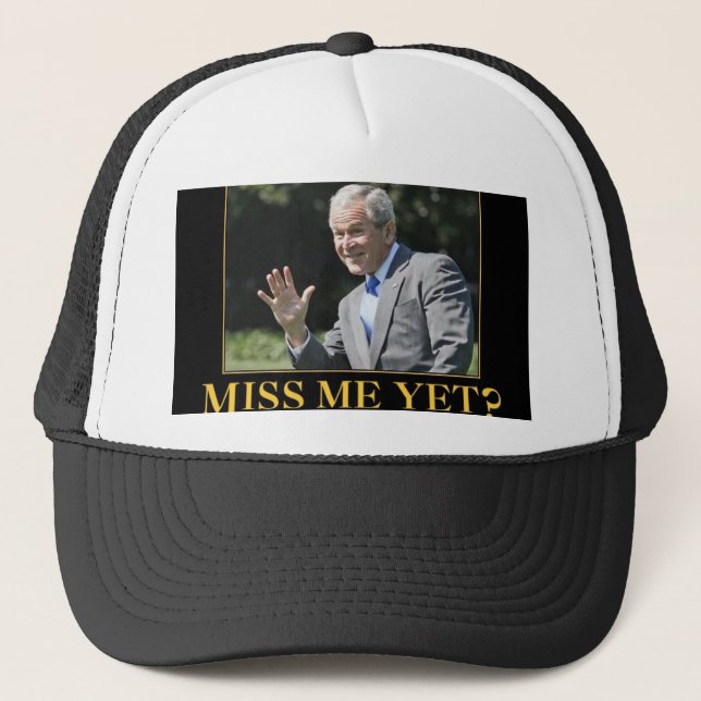 Miss mich doch? George W. Bush Truckerkappe (Vorderseite)