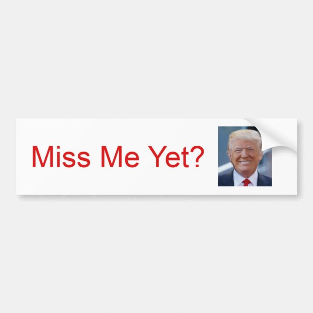 Miss mich doch? Trump-Autoaufkleber Autoaufkleber (Vorne)