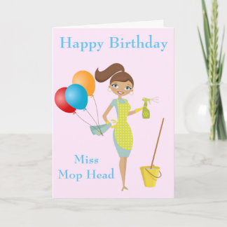 Miss Mop Head Niedlich Funny Cleaner Geburtstagska Karte
