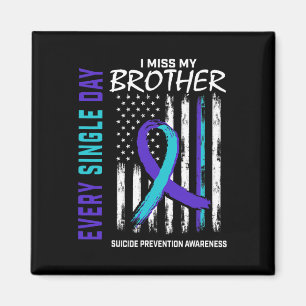 Miss My Brother Suicide Awareness Prevention Ameri Magnet