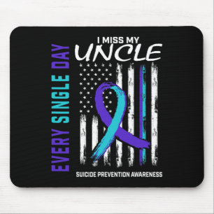Miss My Oncle Suicide Awareness Prevention America Mousepad